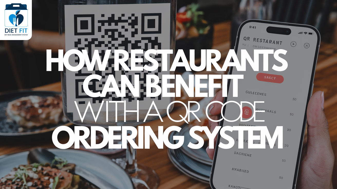 How Restaurants Can Benefit with a QR Code Ordering System